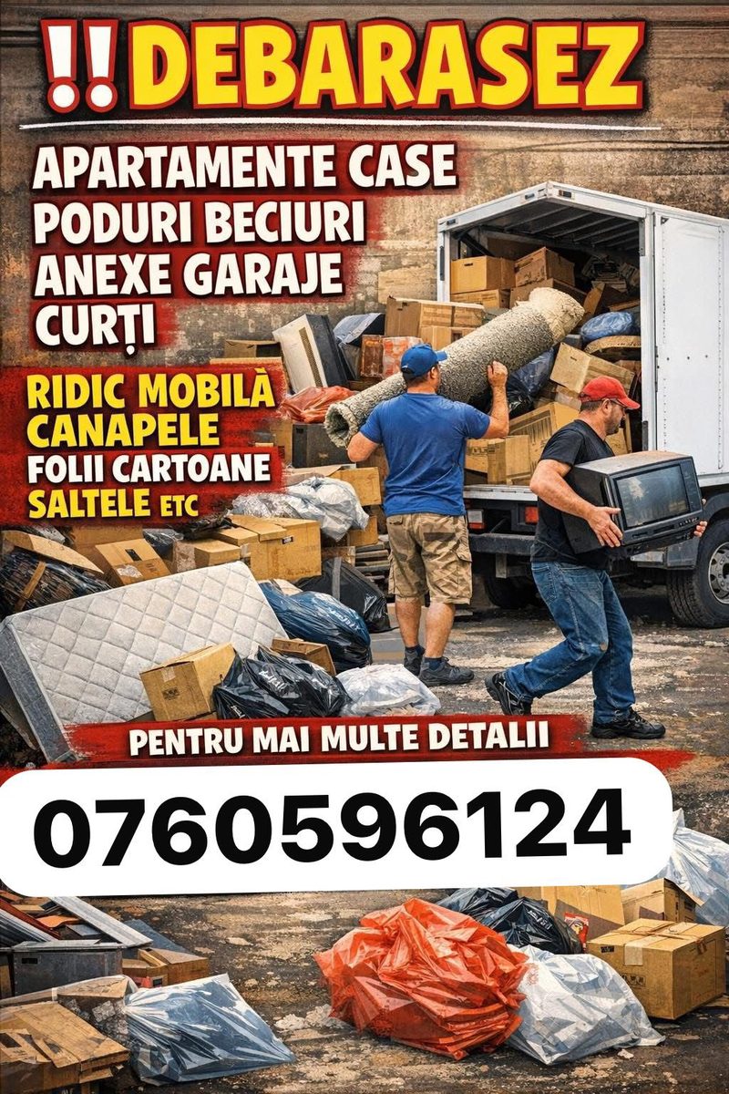 Debarasare apartamente case poduri